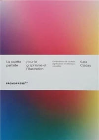 La palette parfaite pour le graphisme et l'illustration