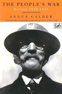 The People'S War. Britain 1939-1945