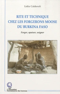 Rite et technique chez les forgerons moose du Burkina Faso