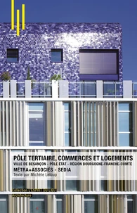 Pôle tertiaire, commerces et logements