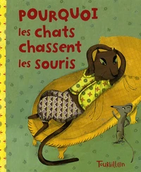 Pourquoi les chats chassent les souris