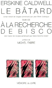 Le bâtard. suivi de À la recherche de Bisco