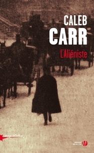 Caleb Carr - L'aliéniste.