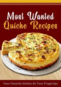Mosted Wanted Quiche Recipes