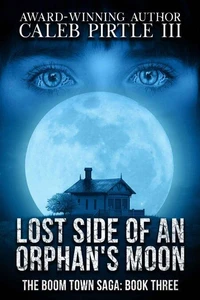 Lost Side of an Orphan's Moon