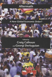 Aftermath : A New Global Economic Order ?