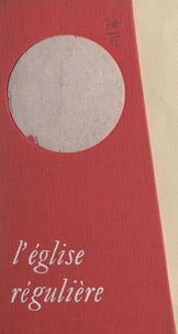L'Église régulière