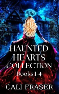 Haunted Hearts Collection Books 1-4