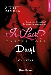 Cali Keys et Claire Zamora - Is it love ? Daryl.