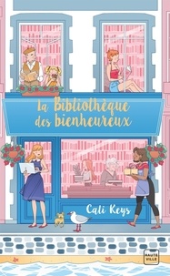 Cali Keys - La bibliothèque des bienheureux.