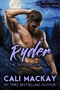  Cali MacKay - Ryder - The Silver Moon Pack Series, #2.
