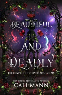 Beautiful and Deadly