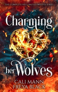  Cali Mann et  Freya Black - Charming Her Wolves.