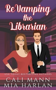  Cali Mann et  Mia Harlan - ReVamping the Librarian.