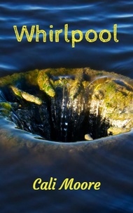  Cali Moore - Whirlpool - Bonds of Friendship, #3.