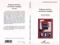 Espaces perçus, territoires imaginés en art