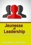 Jeunesse  &  Leadership. Les 21 recommandations pour un leadership de gloire en milieu juvénile