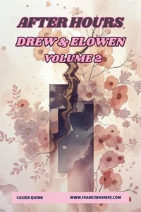 After Hours | Drew &amp; Elowen | Volume 2