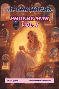 After Hours | Phoebe Mak, Vol. 1