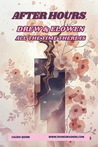 All The Time There Is | Drew &amp; Elowen | After Hours