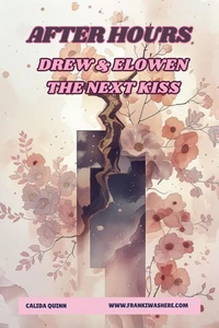 Drew &amp; Elowen | The Next Kiss | After Hours