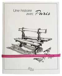 Une histoire avec Paris