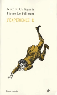 L'expérience D