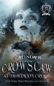  Calinda B - Crow's Caw at Nightmoon Creek - Woodland Creek, #0.