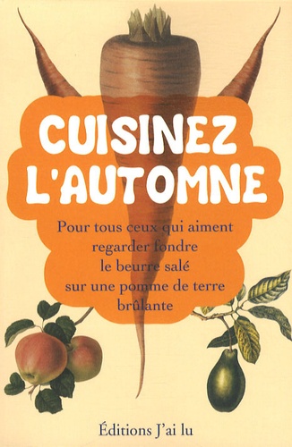 Caline Augé et Clémentine Virault - Cuisinez l'automne.