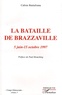 Calixte Baniafouna - Congo Démocratie - Tome 3, La bataille de Brazzaville (5 juin-15 octobre 1997).