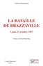 Calixte Baniafouna - Congo Démocratie - Tome 3, La bataille de Brazzaville (5 juin-15 octobre 1997).