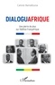 Calixte Baniafouna - Dialoguafrique - Une pierre de plus sur l'édifice Françafrique.