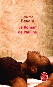 Calixthe Beyala - Le roman de Pauline.