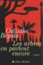 Calixthe Beyala - Les Arbres En Parlent Encore.