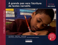 A grands pas vers l'écriture de textes narratifs