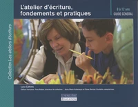 L'atelier d'écriture, fondements et pratiques