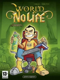 World of No life Tome 1
