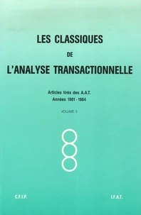 Les Classiques de l'Analyse transactionnelle