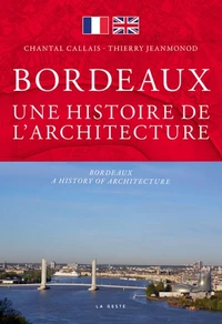 Bordeaux, une histoire d'architecture