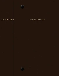 Catalogue raisonné of the unfinished