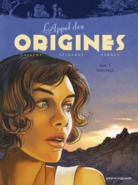 L'Appel des Origines T03 : Sanyanga