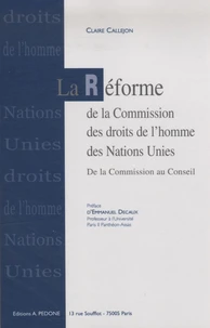 La réforme de la commission des droits de l'Homme des Nations Unies de la Commission au conseil des droits de l'Homme