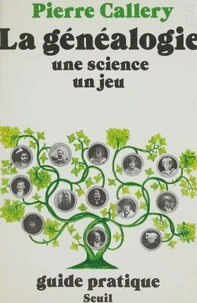 La Généalogie, une science, un jeu