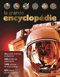 La grande encyclopédie 8 ans +
