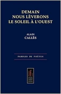 Demain nous lèverons le soleil à l'ouest