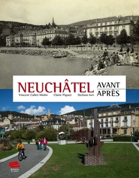 Neuchâtel avant - après