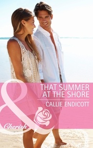 Callie Endicott - That Summer at the Shore.