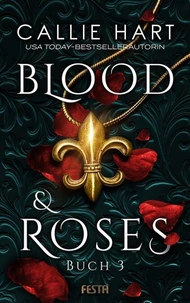 Blood &amp; Roses - Buch 3