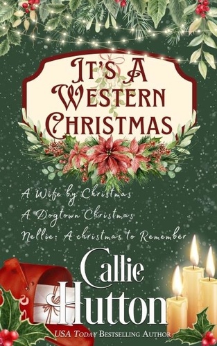  Callie Hutton - It's a Western Christmas.