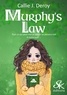 Callie J. Deroy - Murphy's law.
